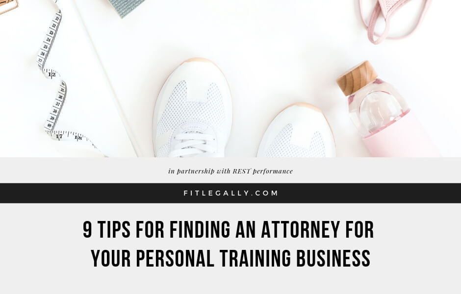 9 Tips for finding an attorney for your personal training business
