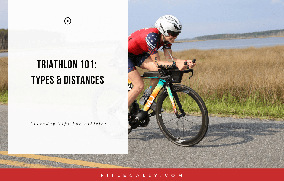 Triathlon 101: Types & Distances