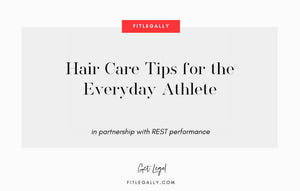 Hair Care Tips for the Everyday Athlete