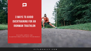 3 ways to avoid overtraining for an Ironman triathlon!