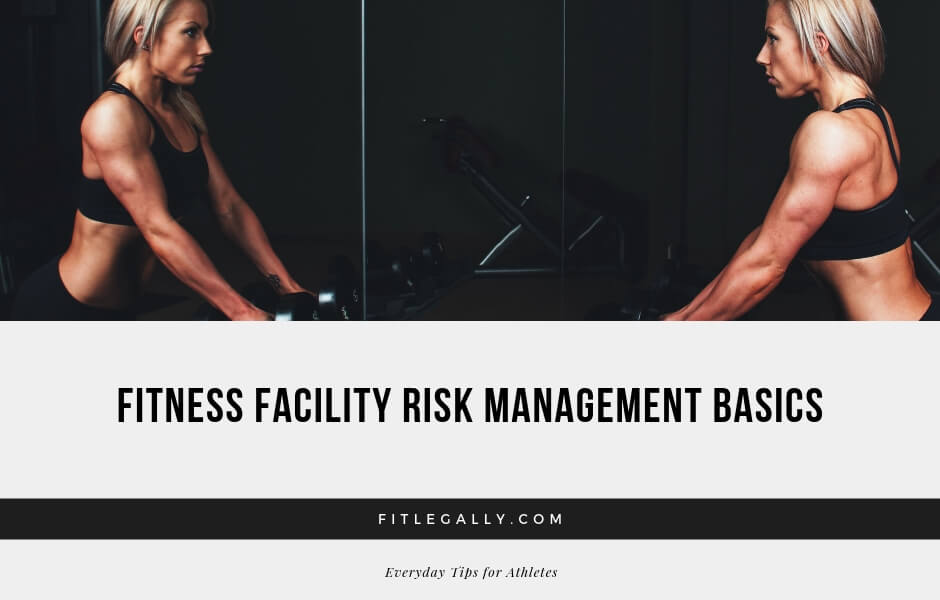 Fitness Facility Risk Management Basics