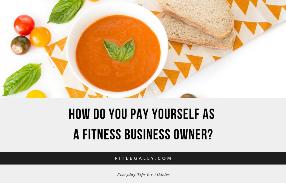 How do you pay yourself as a fitness business owner?
